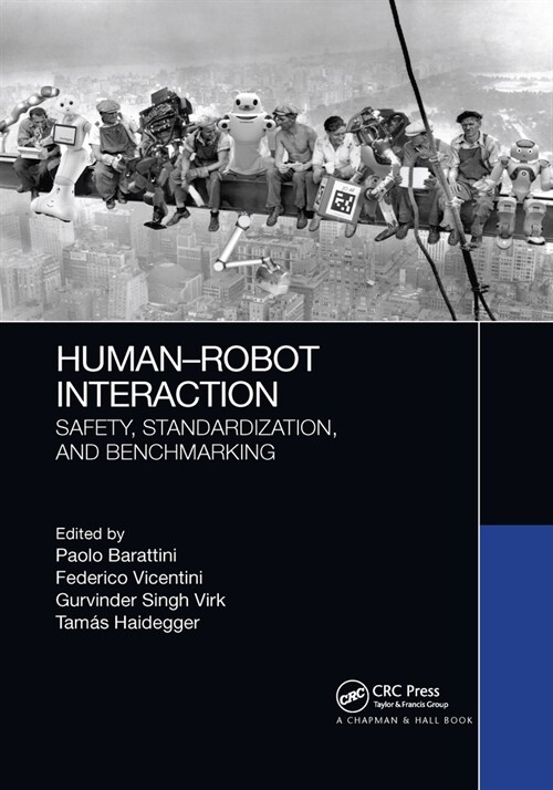 Human-Robot Interaction : Safety, Standardization, and Benchmarking (Paperback)