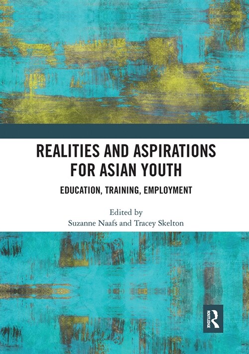 Realities and Aspirations for Asian Youth : Education, Training, Employment (Paperback)