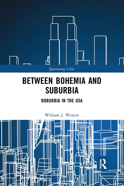 Between Bohemia and Suburbia : Boburbia in the USA (Paperback)