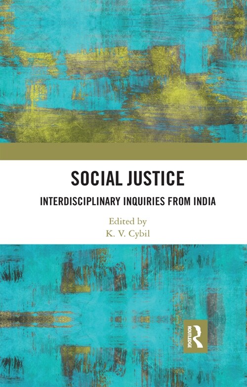 Social Justice : Interdisciplinary Inquiries from India (Paperback)