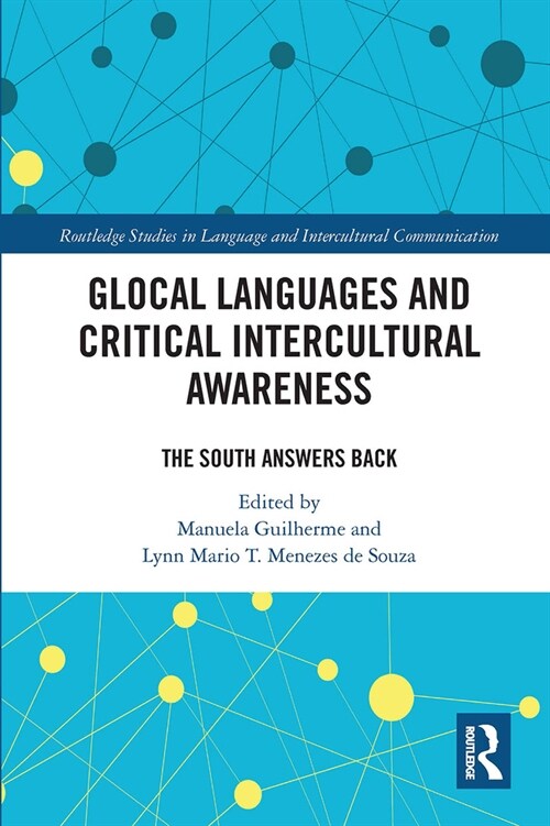 Glocal Languages and Critical Intercultural Awareness : The South Answers Back (Paperback)
