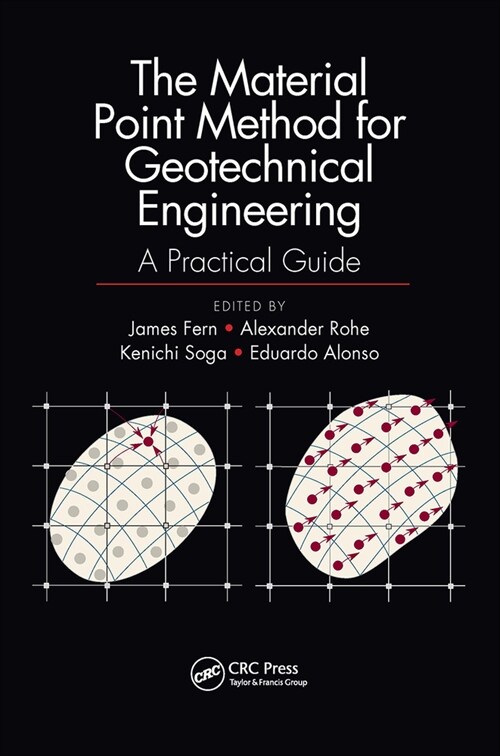 The Material Point Method for Geotechnical Engineering : A Practical Guide (Paperback)