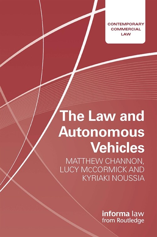 The Law and Autonomous Vehicles (Paperback, 1)