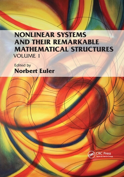 Nonlinear Systems and Their Remarkable Mathematical Structures : Volume 1 (Paperback)