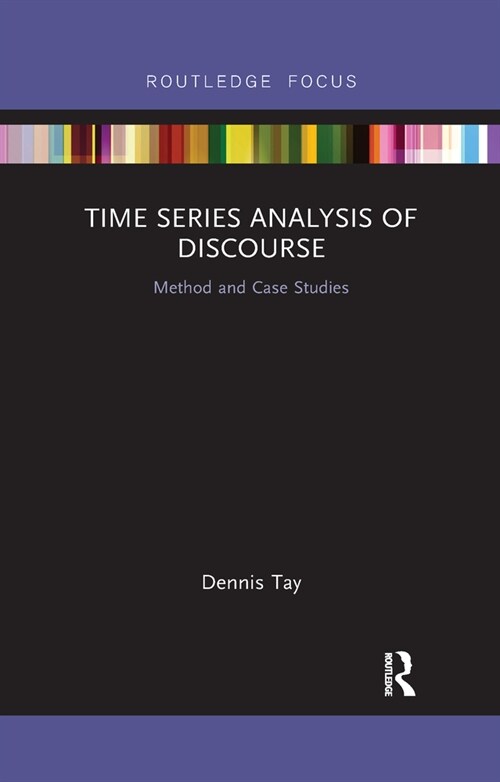 Time Series Analysis of Discourse : Method and Case Studies (Paperback)