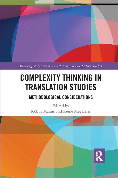 Complexity Thinking in Translation Studies : Methodological Considerations (Paperback)