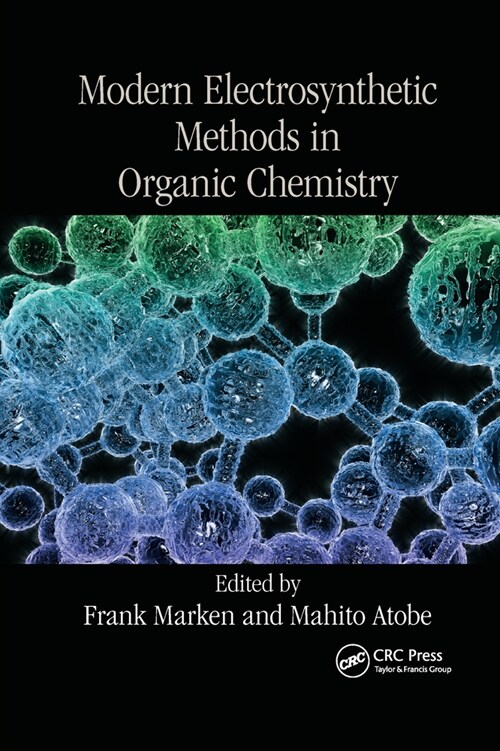 Modern Electrosynthetic Methods in Organic Chemistry (Paperback, 1)