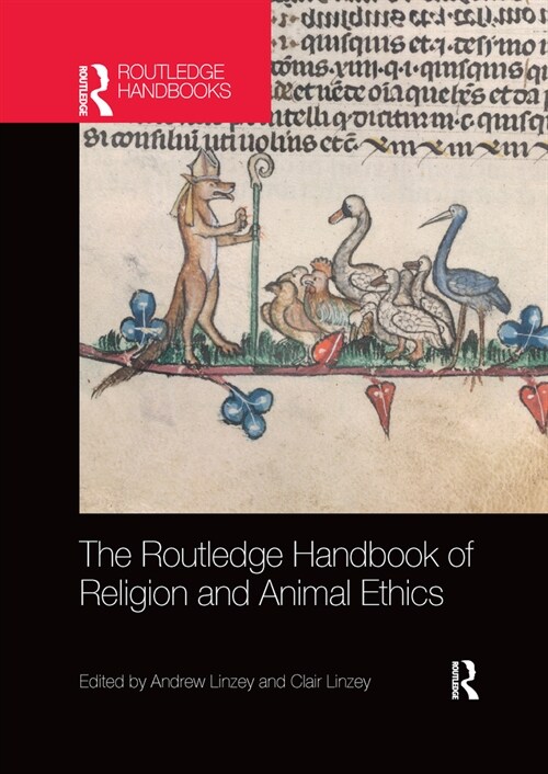 The Routledge Handbook of Religion and Animal Ethics (Paperback, 1)