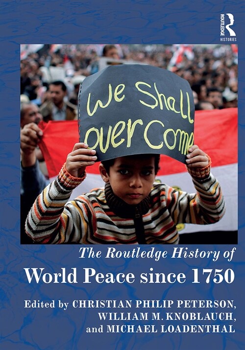 The Routledge History of World Peace since 1750 (Paperback, 1)