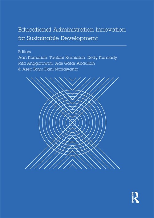 Educational Administration Innovation for Sustainable Development : Proceedings of the International Conference on Research of Educational Administrat (Paperback)