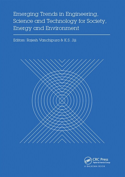 Emerging Trends in Engineering, Science and Technology for Society, Energy and Environment : Proceedings of the International Conference in Emerging T (Paperback)