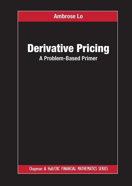 Derivative Pricing : A Problem-Based Primer (Paperback)