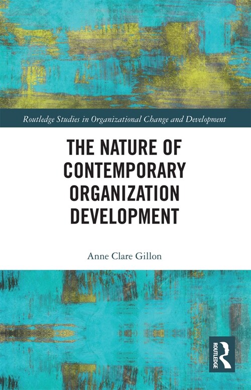 The Nature of Contemporary Organization Development (Paperback, 1)