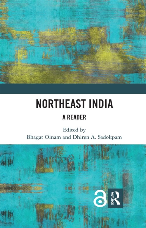 Northeast India : A Reader (Paperback)
