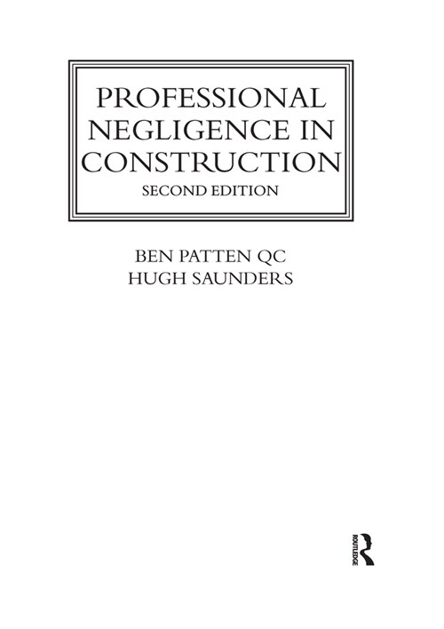 Professional Negligence in Construction (Paperback, 2 ed)