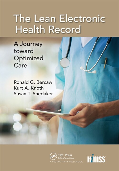 The Lean Electronic Health Record : A Journey toward Optimized Care (Paperback)