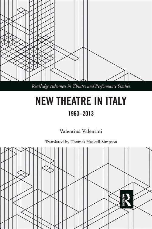 New Theatre in Italy : 1963–2013 (Paperback)