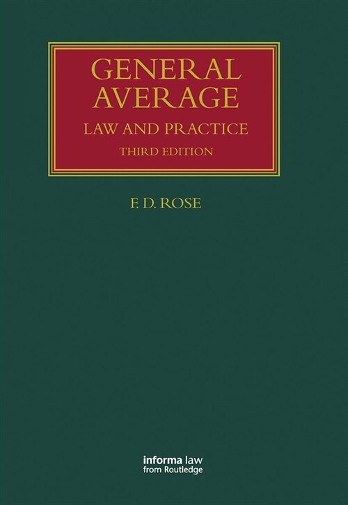 General Average : Law and Practice (Paperback, 3 ed)