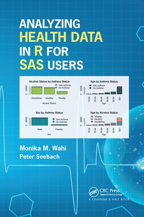 Analyzing Health Data in R for SAS Users (Paperback, 1)