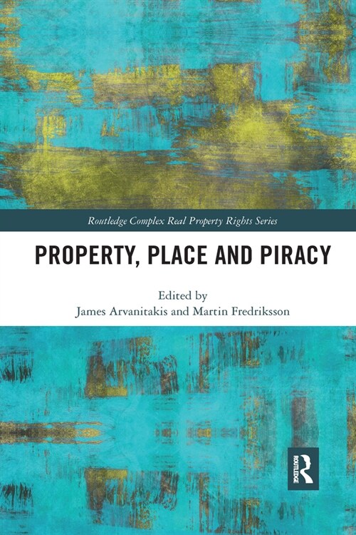 Property, Place and Piracy (Paperback, 1)