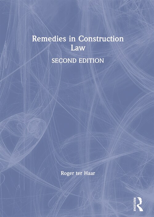 Remedies in Construction Law (Paperback, 2 ed)