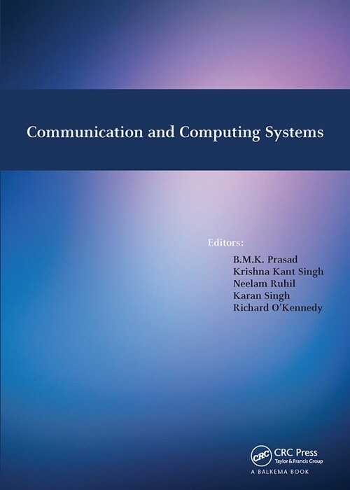 Communication and Computing Systems : Proceedings of the International Conference on Communication and Computing Systems (ICCCS 2016), Gurgaon, India, (Paperback)