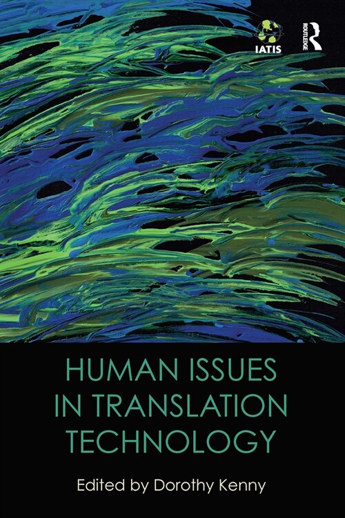 Human Issues in Translation Technology (Paperback, 1)