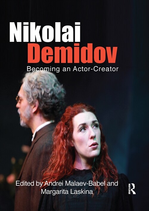 Nikolai Demidov : Becoming an Actor-Creator (Paperback)