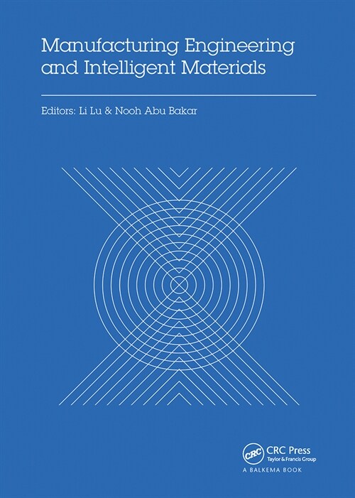 Manufacturing Engineering and Intelligent Materials : Proceedings of the 2015 International Conference on Manufacturing Engineering and Intelligent Ma (Paperback)