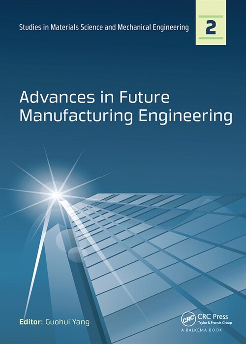 Advances in Future Manufacturing Engineering : Proceedings of the 2014 International Conference on Future Manufacturing Engineering (ICFME 2014), Hong (Paperback)