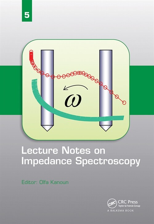 Lecture Notes on Impedance Spectroscopy : Volume 5 - (Paperback)