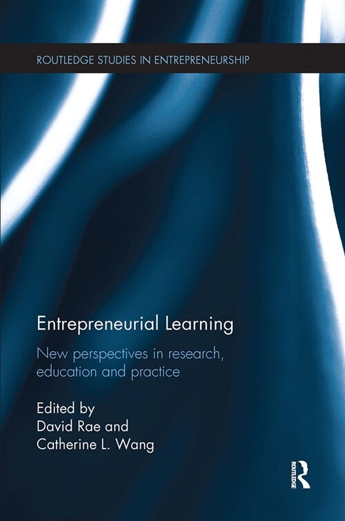 Entrepreneurial Learning : New Perspectives in Research, Education and Practice (Paperback)