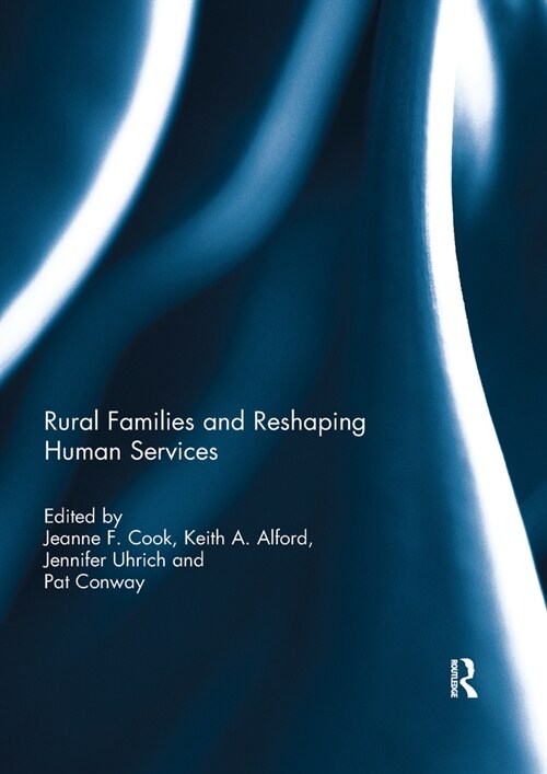 Rural Families and Reshaping Human Services (Paperback, 1)