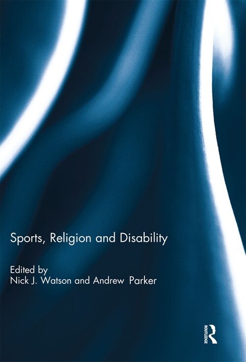 Sports, Religion and Disability (Paperback, 1)