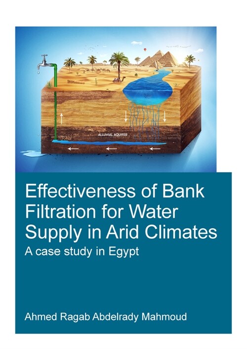 Effectiveness of Bank Filtration for Water Supply in Arid Climates (Paperback)