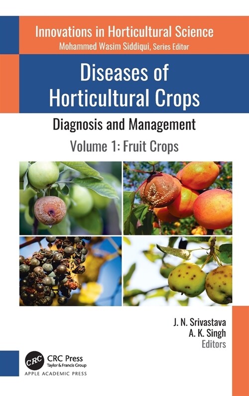 Diseases of Horticultural Crops: Diagnosis and Management: Volume 1: Fruit Crops (Hardcover)
