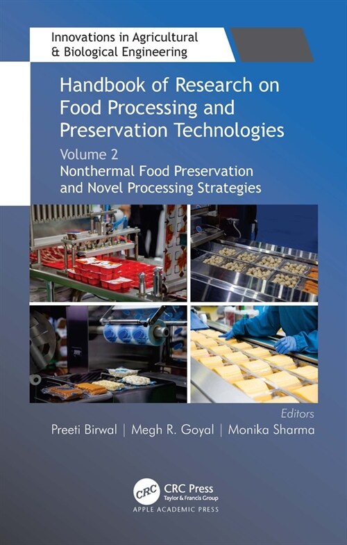 Handbook of Research on Food Processing and Preservation Technologies: Volume 2: Nonthermal Food Preservation and Novel Processing Strategies (Hardcover)
