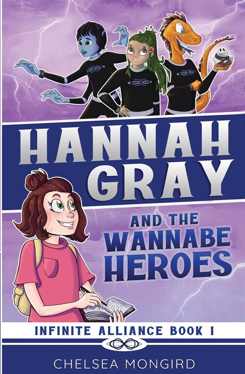Hannah Gray and the Wannabe Heroes (Paperback)