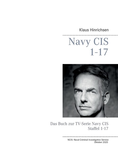 Navy CIS NCIS 1-17: Das Buch zur TV-Serie Navy CIS Staffel 1-17 (Paperback)