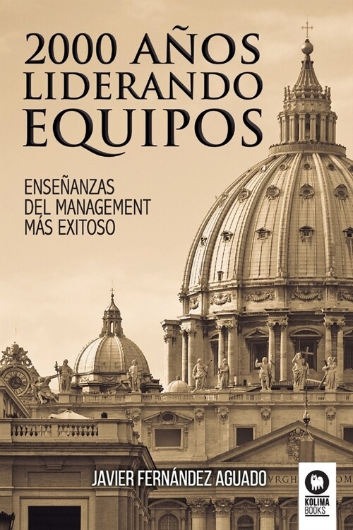 2000 a?s liderando equipos: Ense?nzas del management m? exitoso (Paperback)