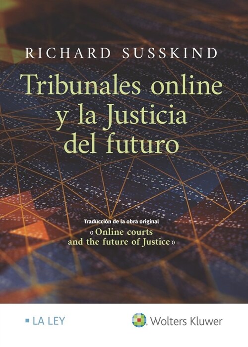 TRIBUNALES ONLINE Y LA JUSTICIA DEL FUTURO (Paperback)