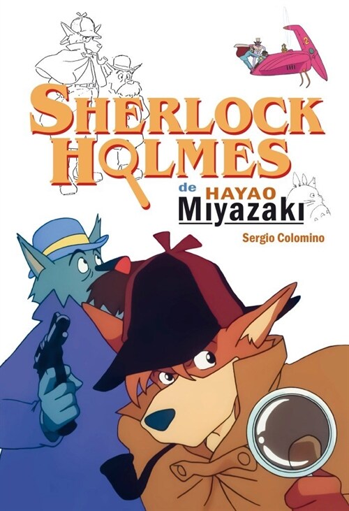 SHERLOCK HOLMES DE HAYAO MIYAZAKI (Book)