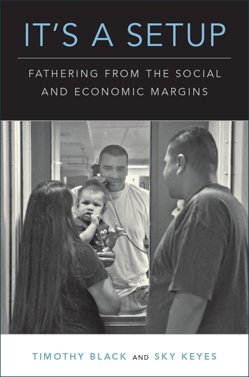 Its a Setup: Fathering from the Social and Economic Margins (Paperback)