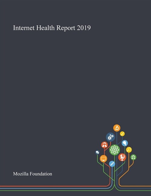 Internet Health Report 2019 (Paperback)