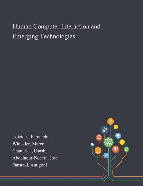 Human Computer Interaction and Emerging Technologies (Paperback)