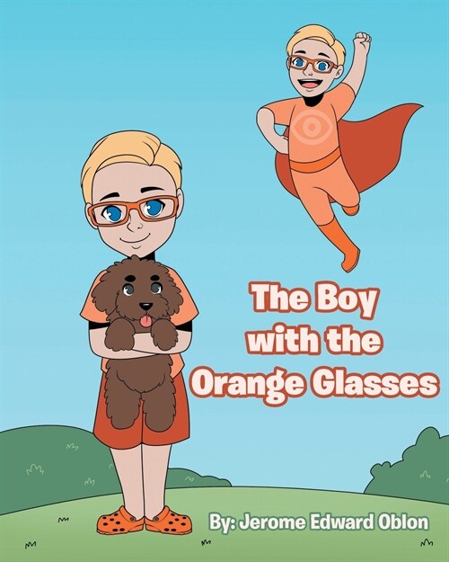 The Boy with the Orange Glasses (Paperback)