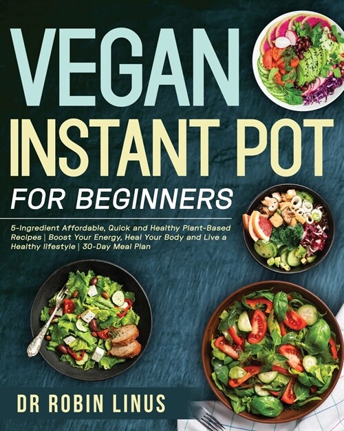 Vegan Instant Pot for Beginners (Paperback)