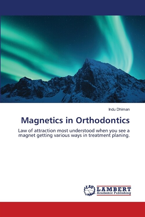 Magnetics in Orthodontics (Paperback)