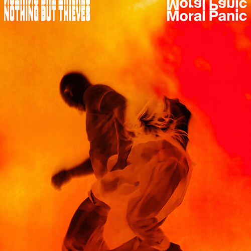 Nothing But Thieves - 정규 3집 Moral Panic