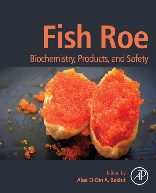 Fish Roe: Biochemistry, Products, and Safety (Paperback)